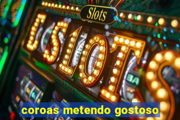 coroas metendo gostoso